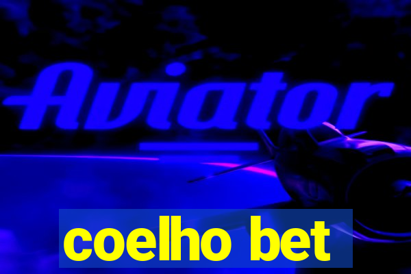 coelho bet